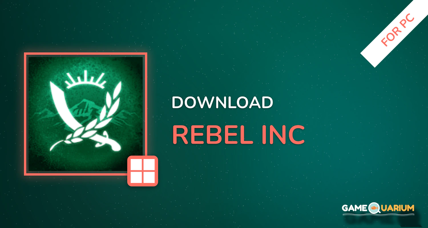 Rebel Inc. for PC Rebel Inc. for PC