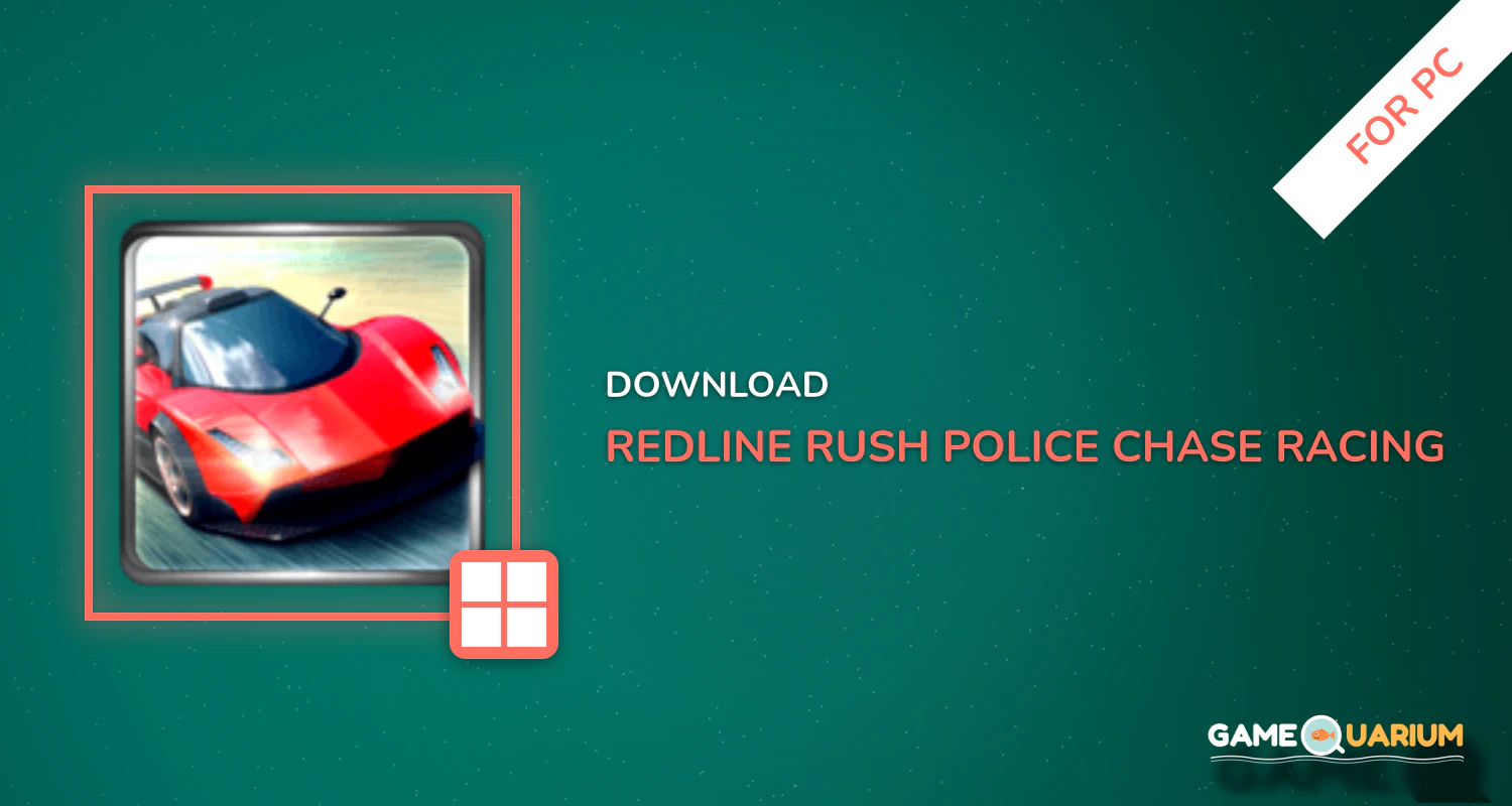 Redline Rush: Police Chase Racing for PC Redline Rush: Police Chase Racing for PC
