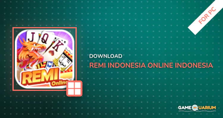 Remi Indonesia Online - Indonesia Rummy for PC