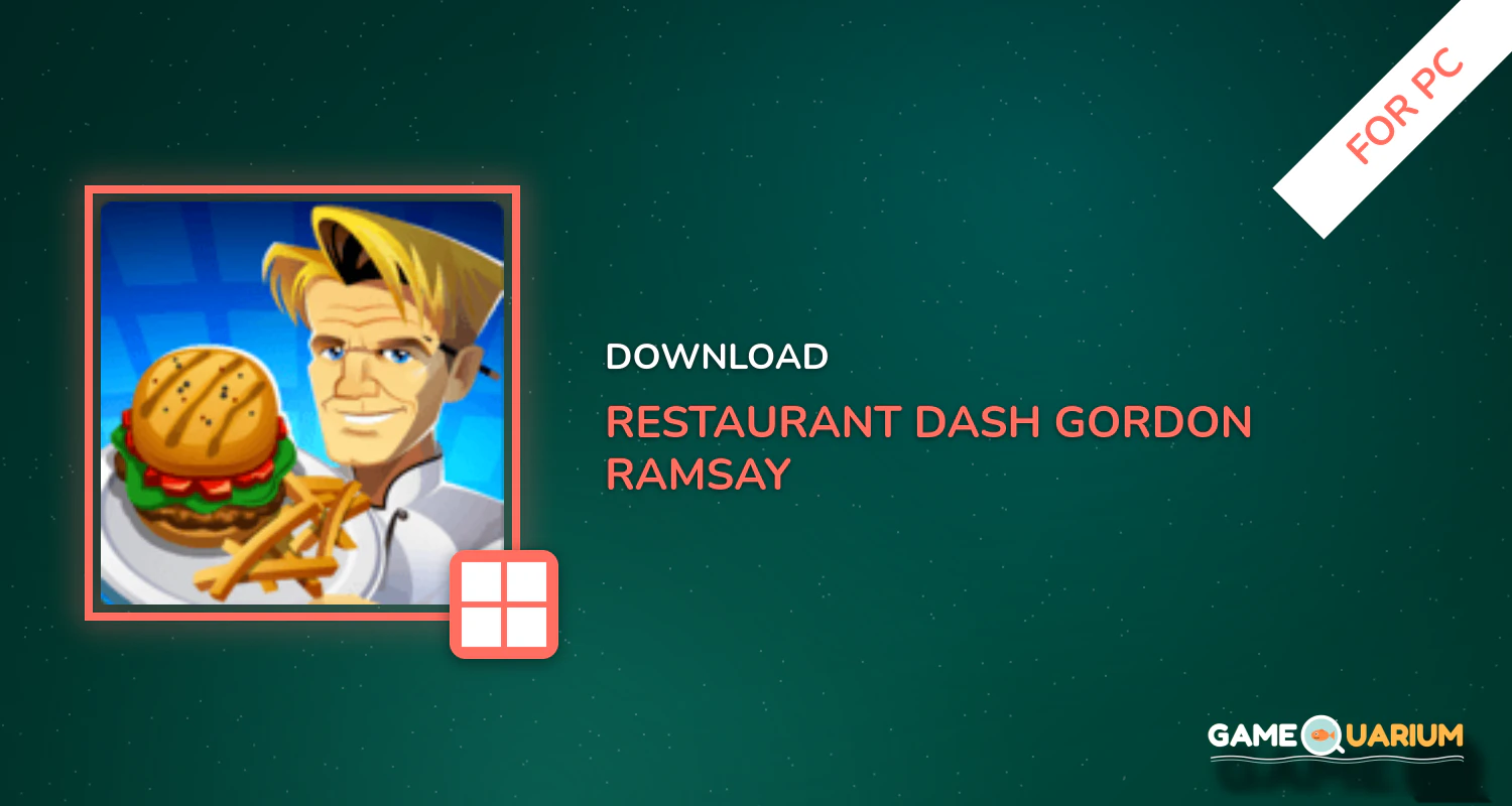 RESTAURANT DASH: GORDON RAMSAY for PC RESTAURANT DASH: GORDON RAMSAY for PC
