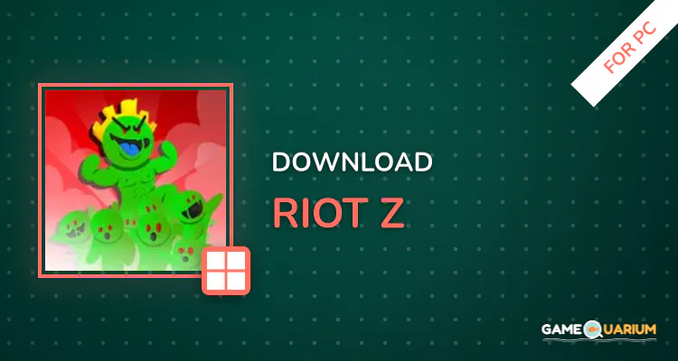Riot Z for PC Riot Z for PC