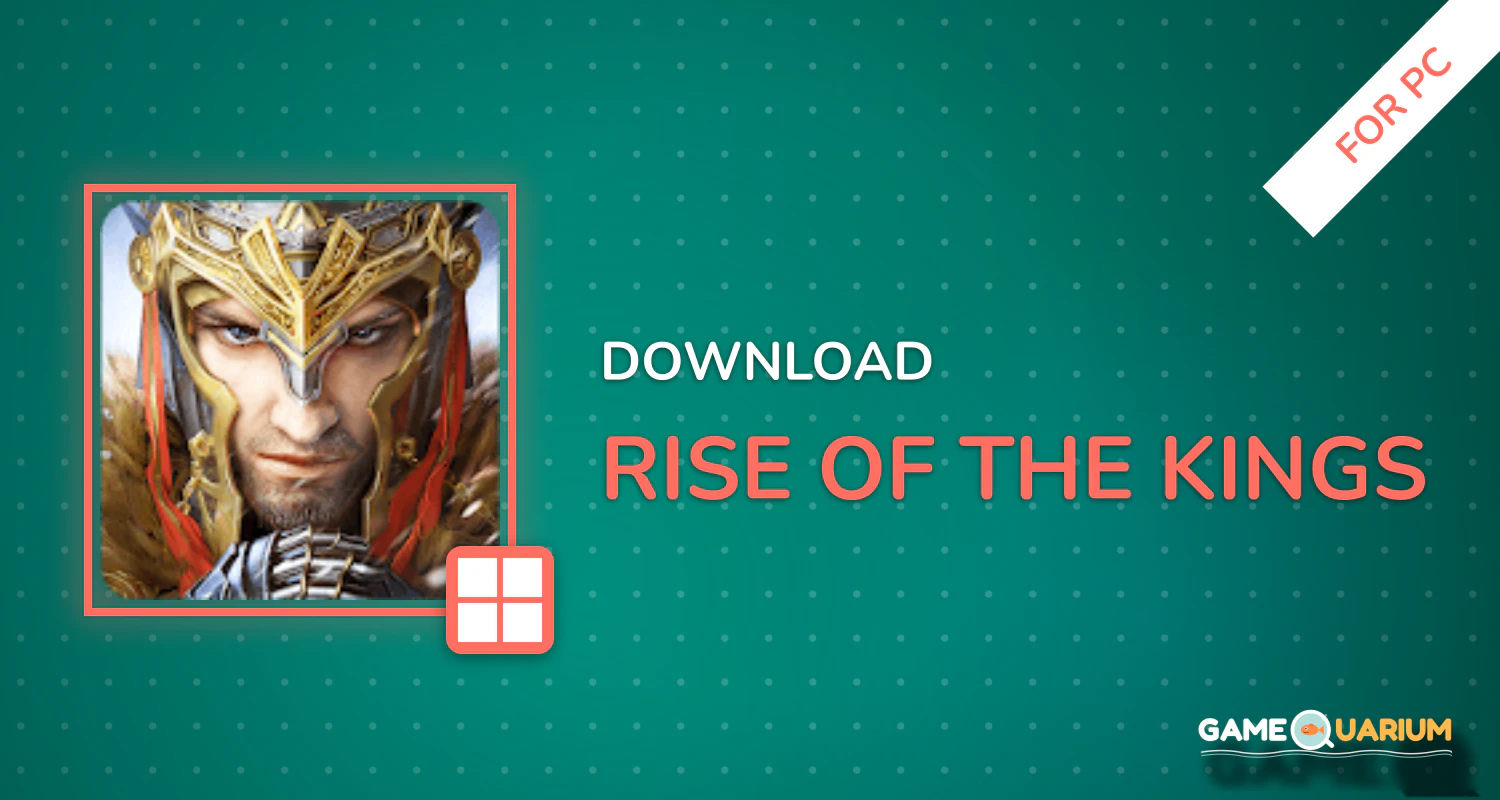 Rise of the Kings for PC Rise of the Kings for PC