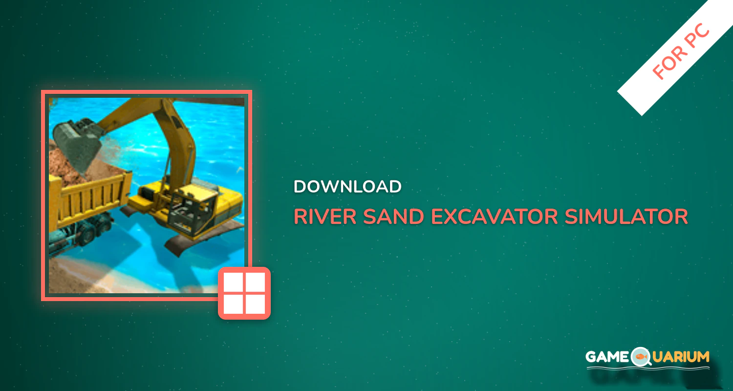 River Sand Excavator Simulator 3D for PC