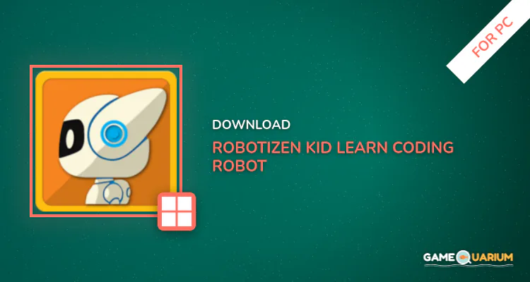 Robotizen: Kid learn Coding Robot 5+ for PC Robotizen: Kid learn Coding Robot 5+ for PC