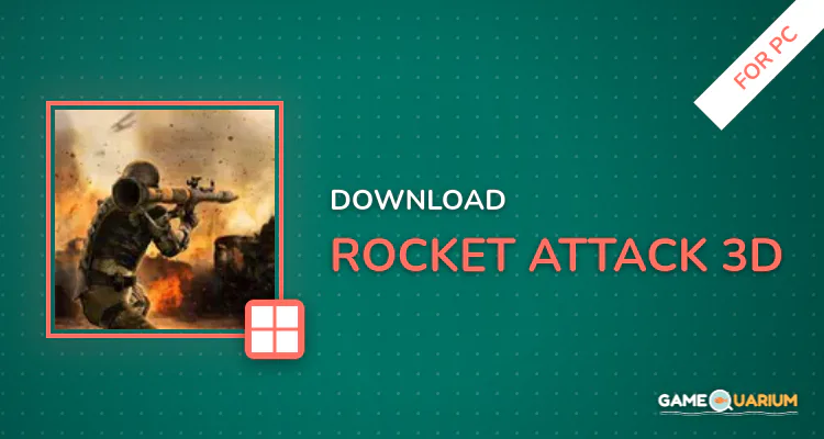 Rocket Attack 3D for PC Rocket Attack 3D for PC