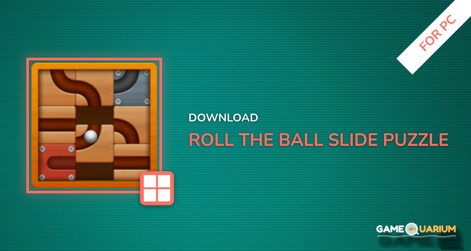 Roll the Ball® - slide puzzle for PC Roll the Ball® - slide puzzle for PC