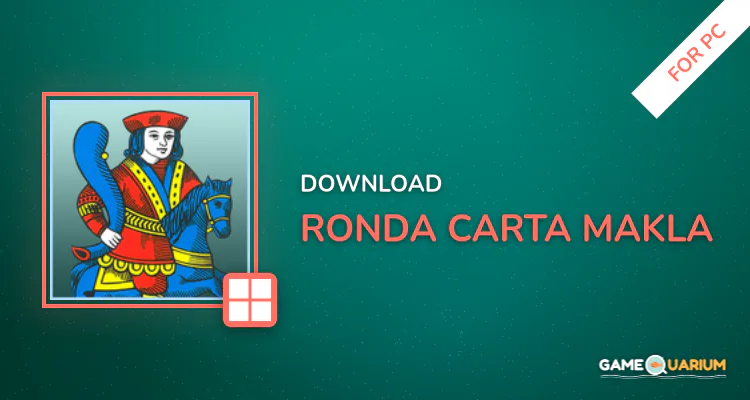 Ronda-Carta Makla for PC Ronda-Carta Makla for PC