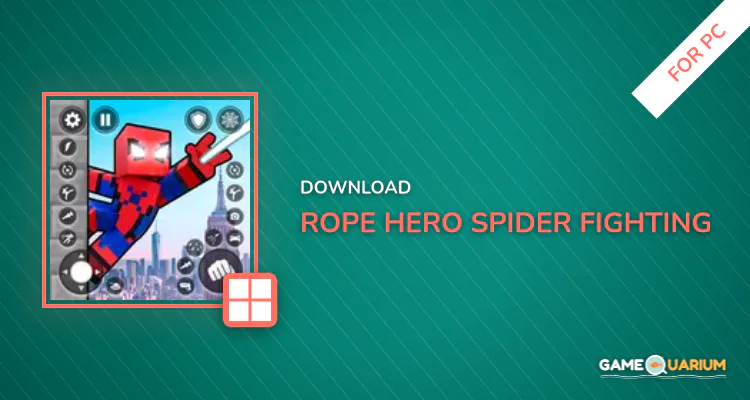 Rope Hero: Spider Fighting for PC