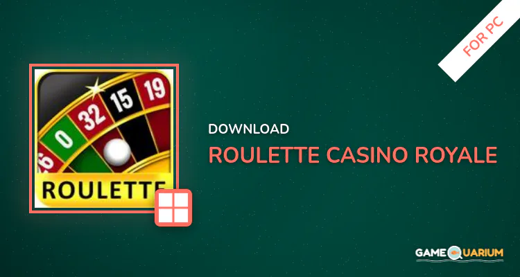 Roulette Casino Royale for PC