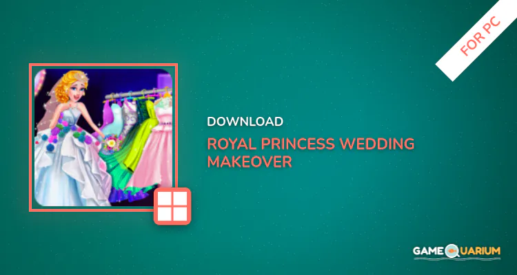 Royal Princess Wedding Makeover and Dress Up for PC