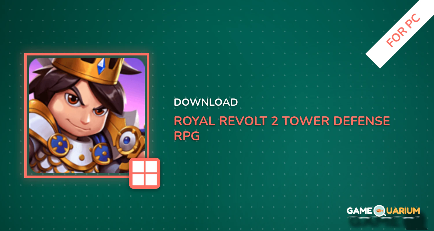 Royal Revolt 2: Tower Defense RPG and War Strategy for PC