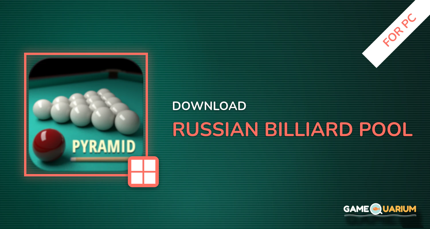 Russian Billiard Pool for PC Russian Billiard Pool for PC