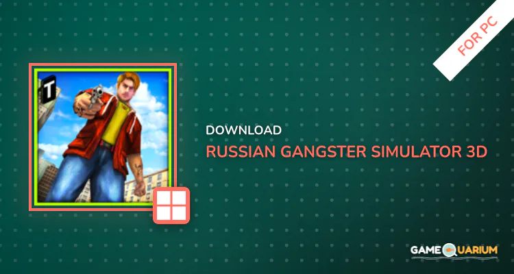 Russian Gangster Simulator 3D for PC