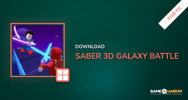Saber 3D: Galaxy Battle for PC Saber 3D: Galaxy Battle for PC