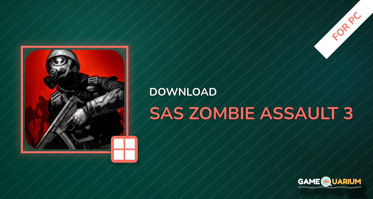SAS: Zombie Assault 3 for PC