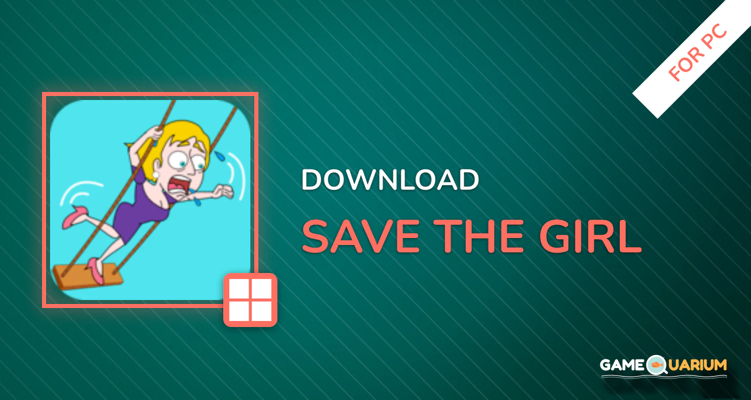 Save The Girl for PC Save The Girl for PC