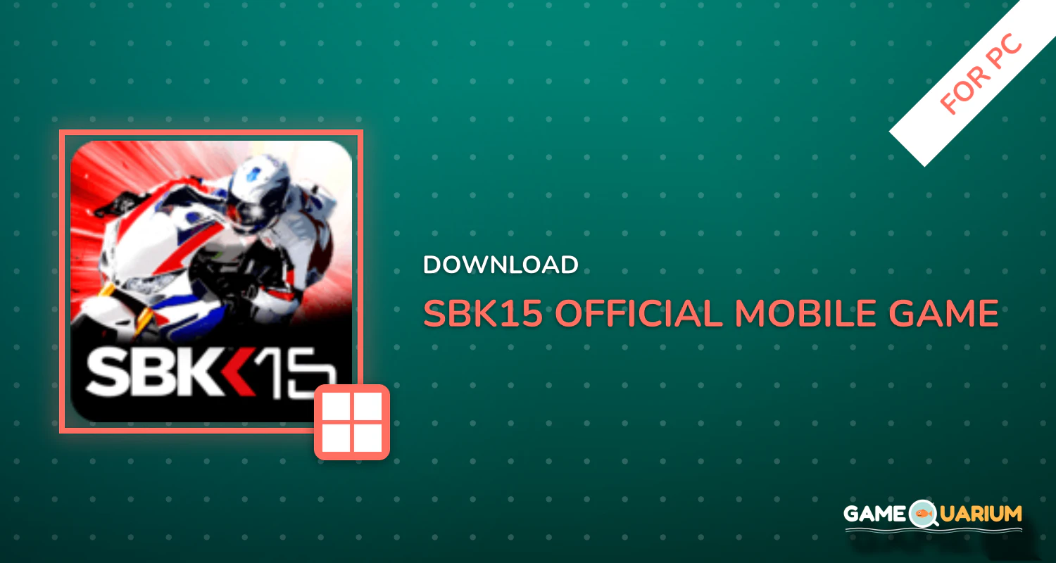 SBK15 Official Mobile Game for PC SBK15 Official Mobile Game for PC