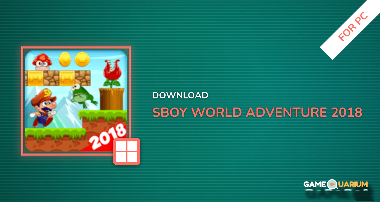 Sboy World Adventure 2018 for PC