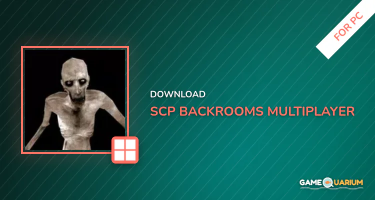 SCP Backrooms Multiplayer for PC SCP Backrooms Multiplayer for PC