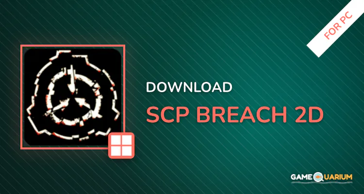 SCP: Breach 2D for PC
