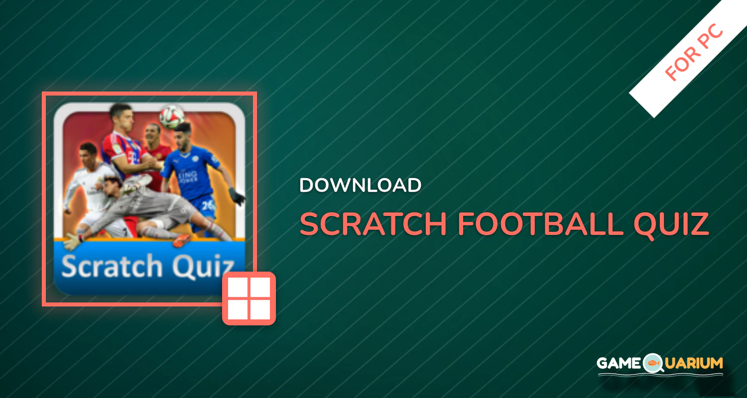 Scratch Football Quiz for PC Scratch Football Quiz for PC