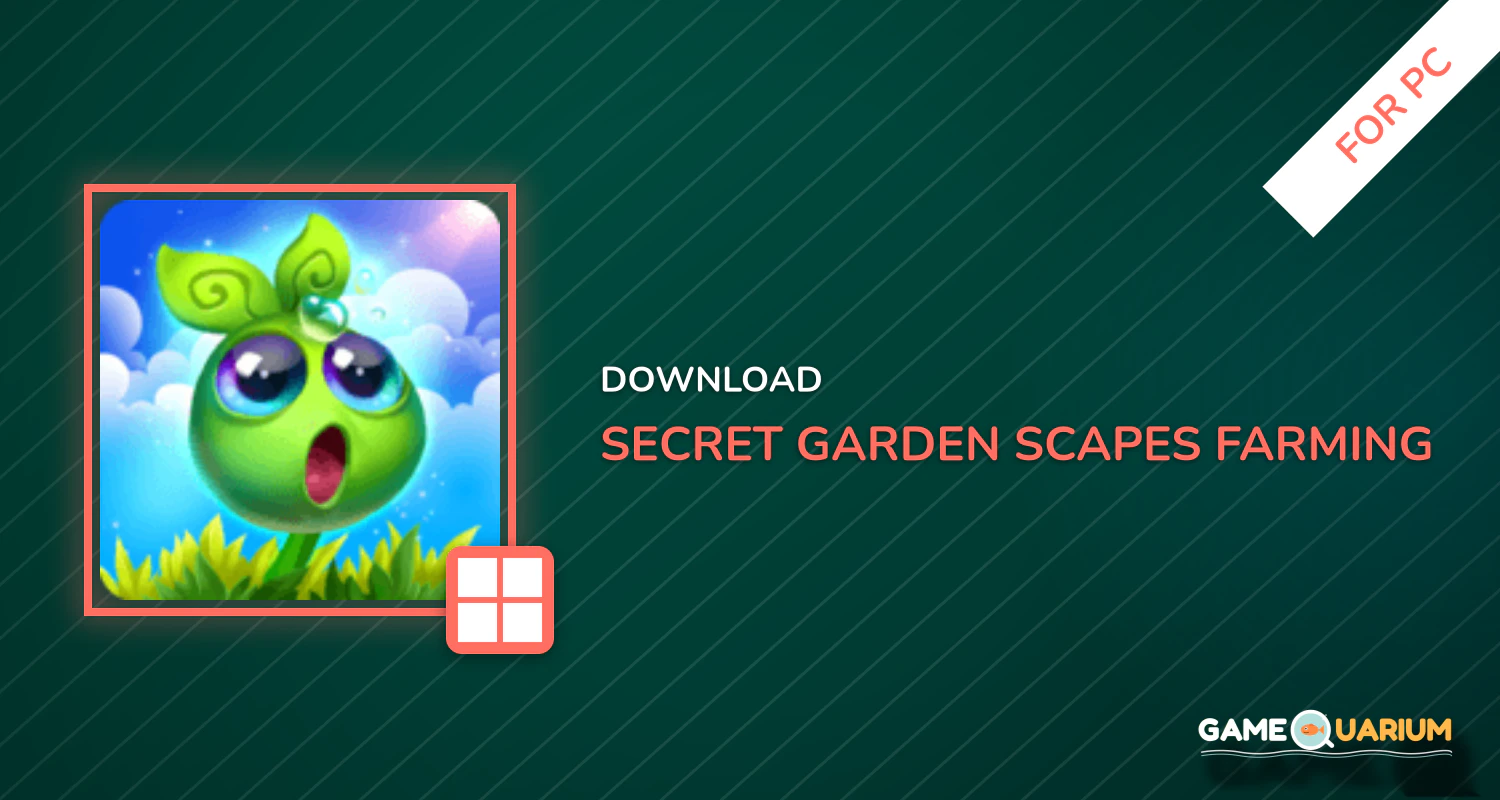 Secret Garden - Scapes Farming for PC Secret Garden - Scapes Farming for PC