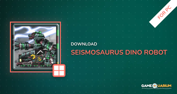 Seismosaurus - Dino Robot for PC Seismosaurus - Dino Robot for PC