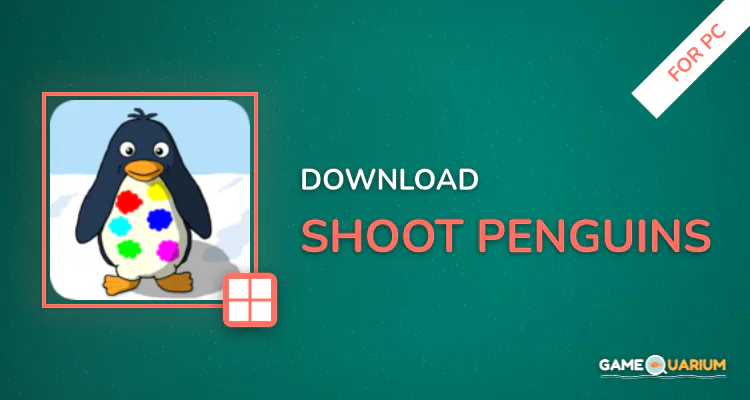 Shoot Penguins for PC Shoot Penguins for PC