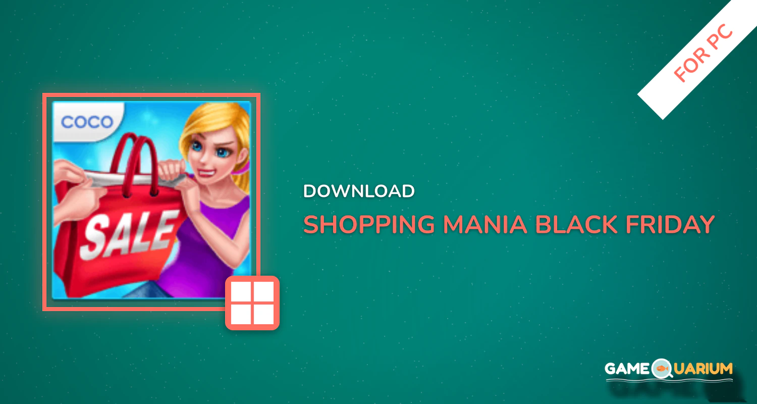 Shopping Mania - Black Friday Fashion Mall Game for PC Shopping Mania - Black Friday Fashion Mall Game for PC
