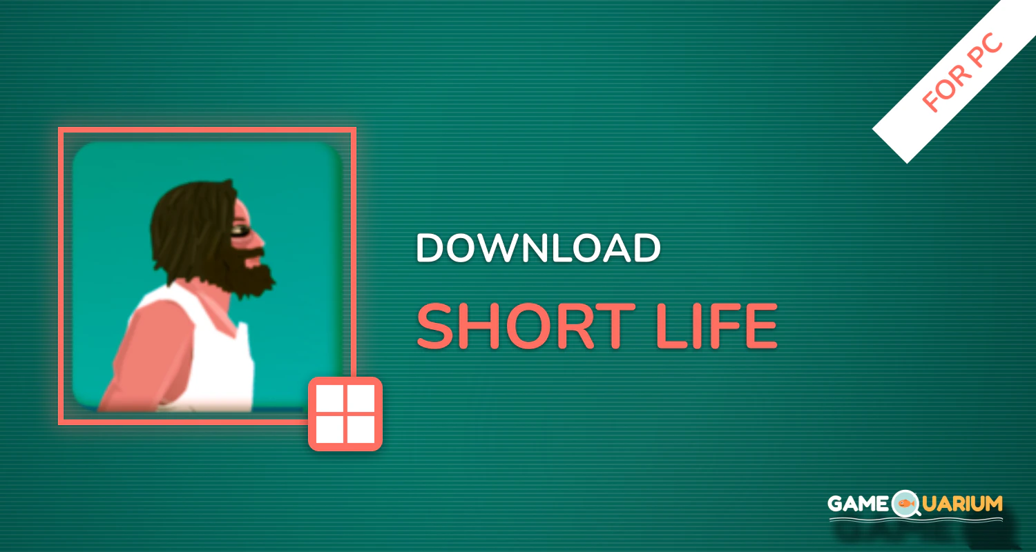Short Life for PC Short Life for PC