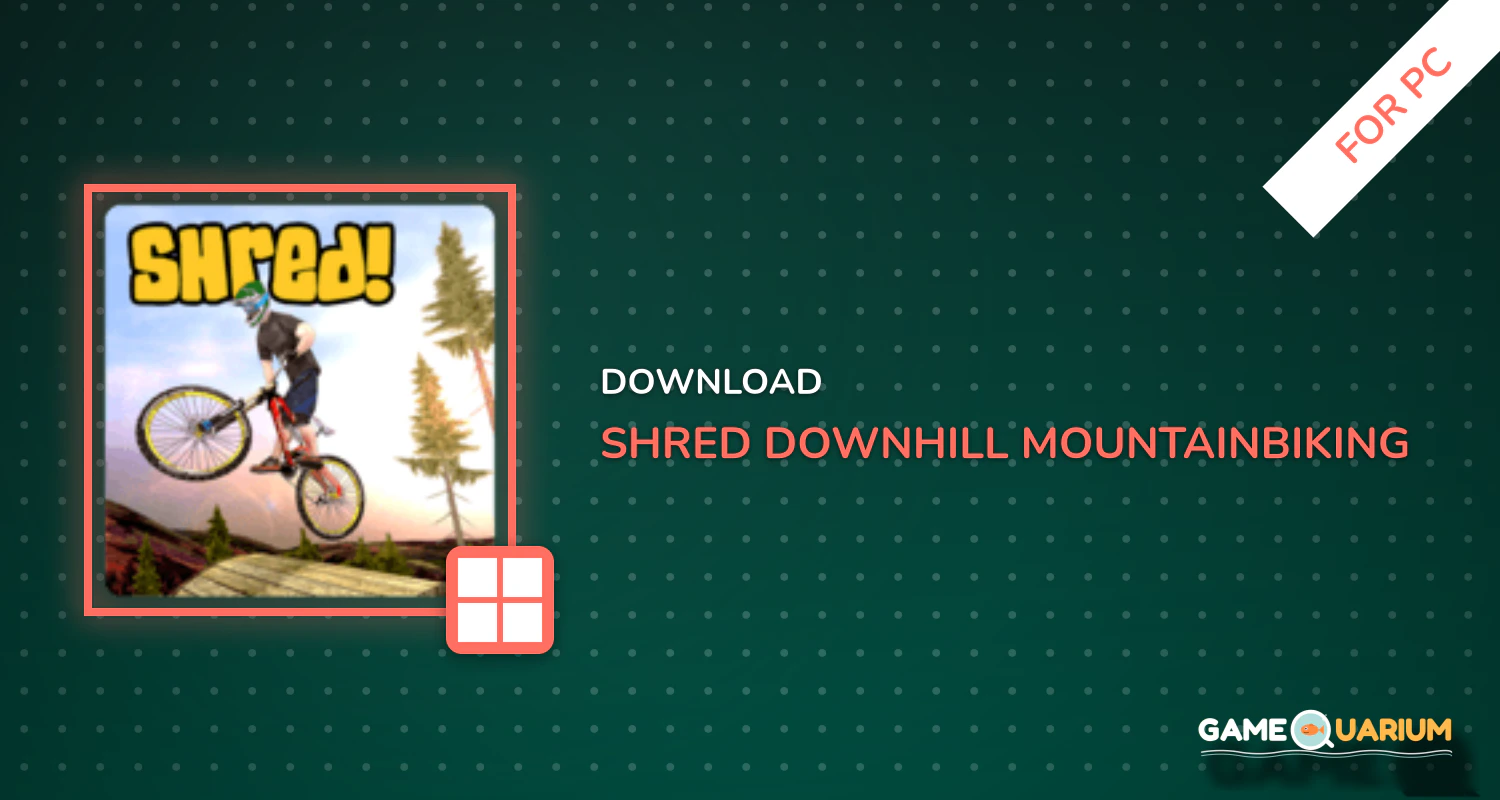 Shred! Downhill Mountainbiking for PC Shred! Downhill Mountainbiking for PC