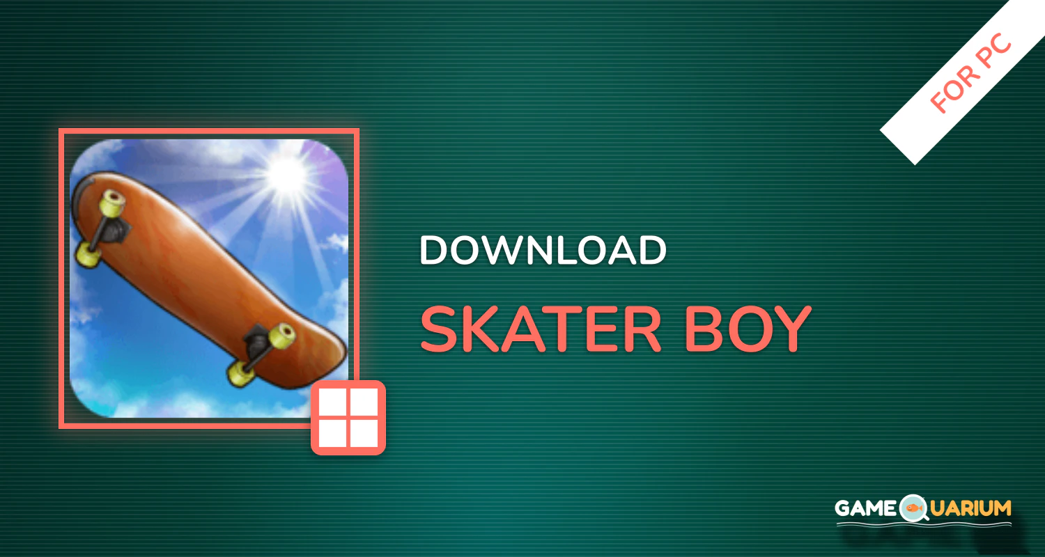 Skater Boy for PC Skater Boy for PC