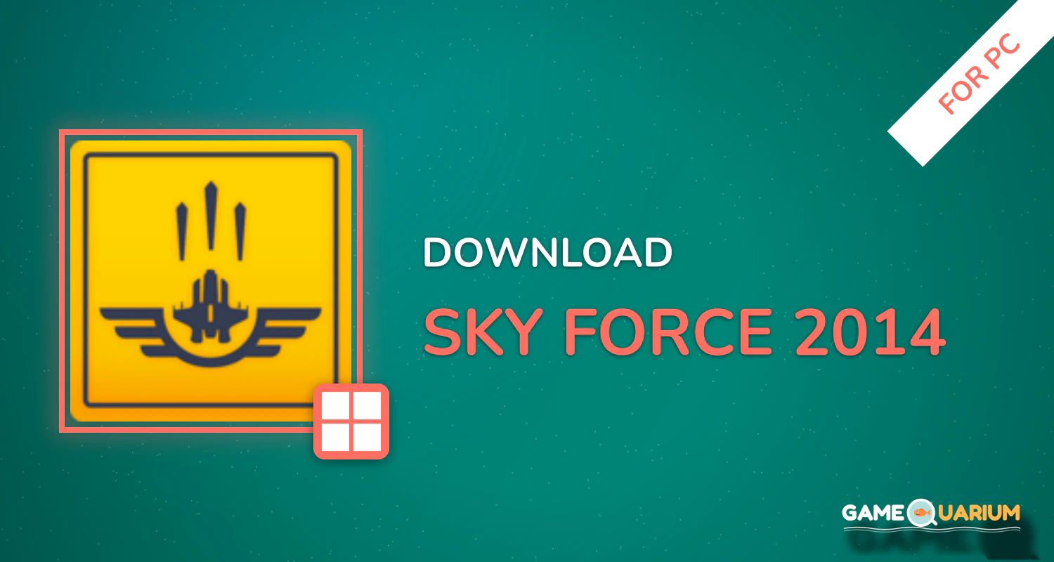 Sky Force 2014 for PC Sky Force 2014 for PC