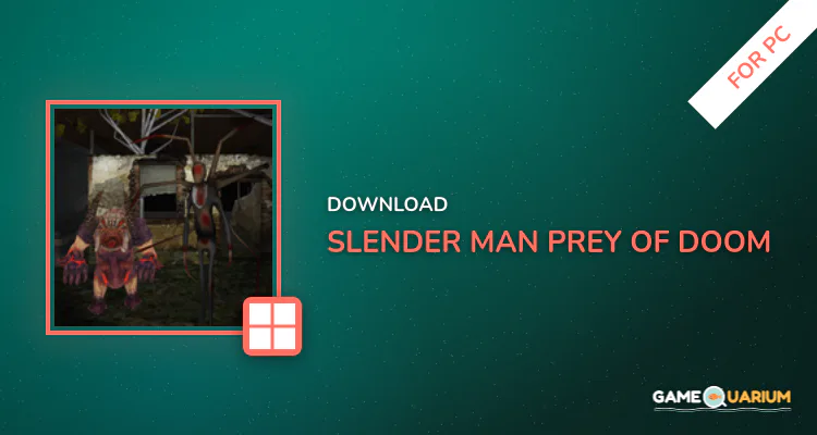 Slender Man: Prey Of Doom for PC