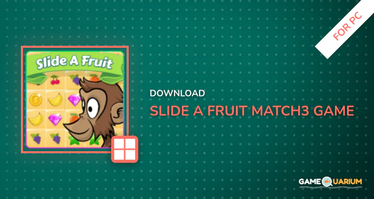 Slide A Fruit - Match3 Game for PC Slide A Fruit - Match3 Game for PC