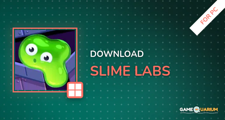 Slime Labs for PC Slime Labs for PC