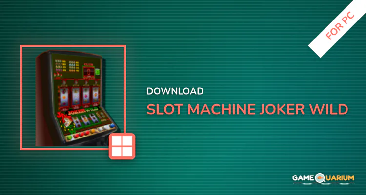 slot machine Joker Wild for PC