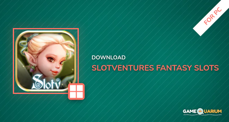 Slotventures - Fantasy Slots for PC