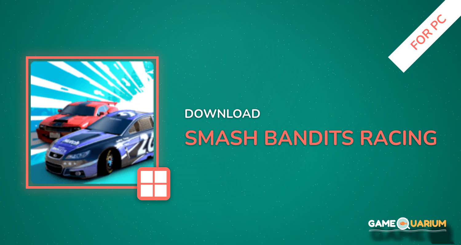 Smash Bandits Racing for PC Smash Bandits Racing for PC