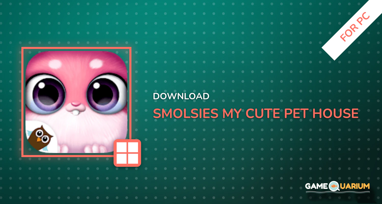 Smolsies - My Cute Pet House for PC Smolsies - My Cute Pet House for PC