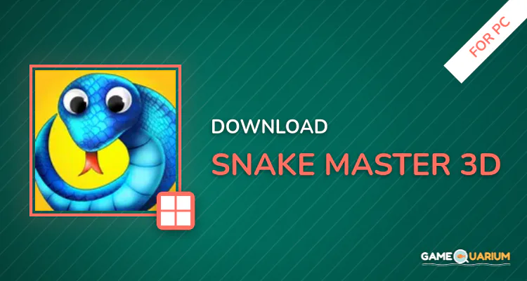 Snake Master 3D for PC Snake Master 3D for PC