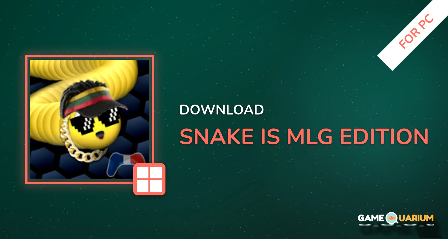 Snake.is MLG Edition for PC Snake.is MLG Edition for PC