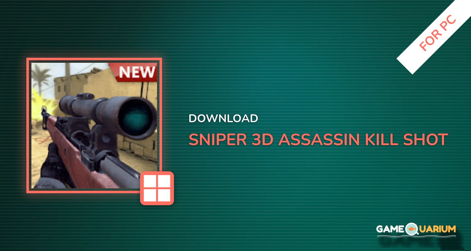 Sniper 3D Assassin - Kill Shot Games for PC