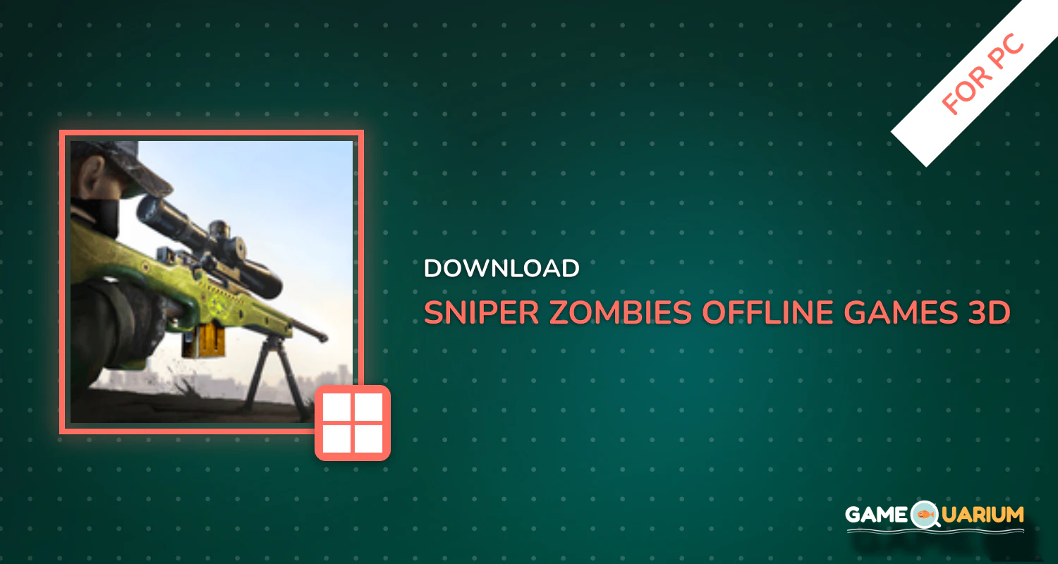 Sniper Zombies: Offline Games 3D for PC Sniper Zombies: Offline Games 3D for PC
