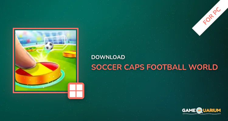 Soccer Caps Football World League for PC