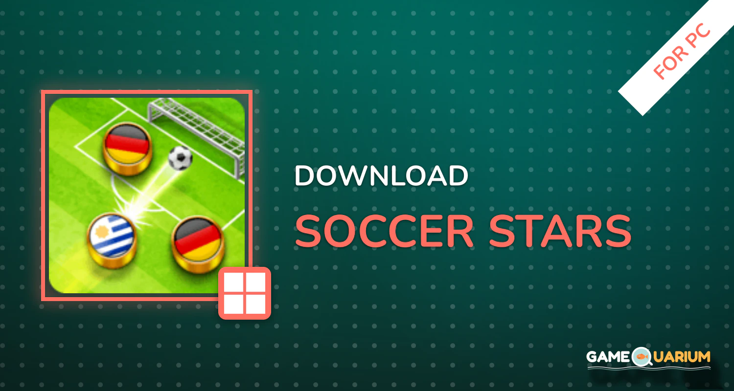 Soccer Stars for PC