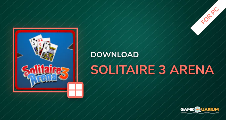 Solitaire 3 Arena for PC Solitaire 3 Arena for PC