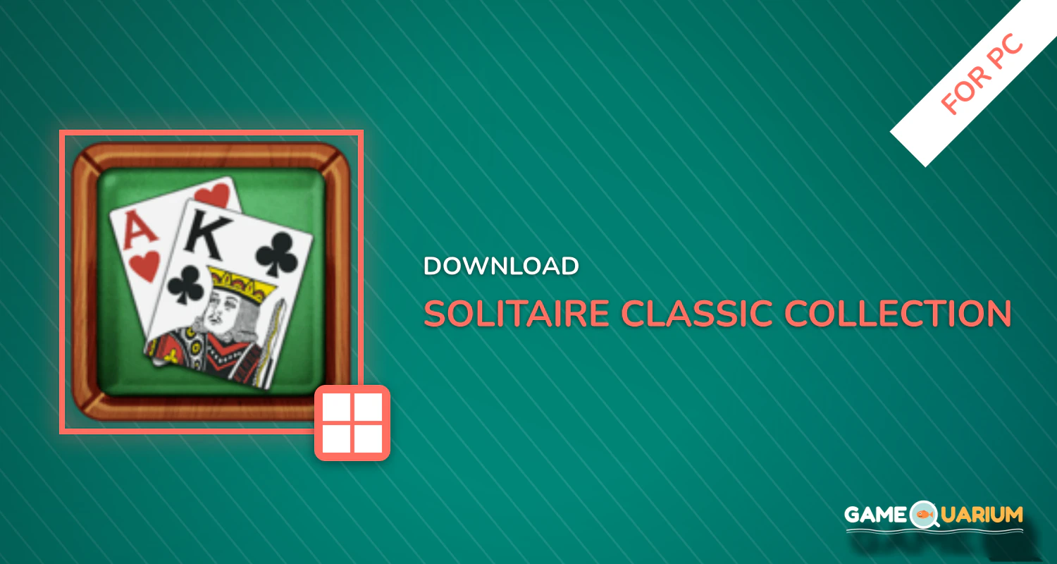 Solitaire Classic Collection for PC Solitaire Classic Collection for PC