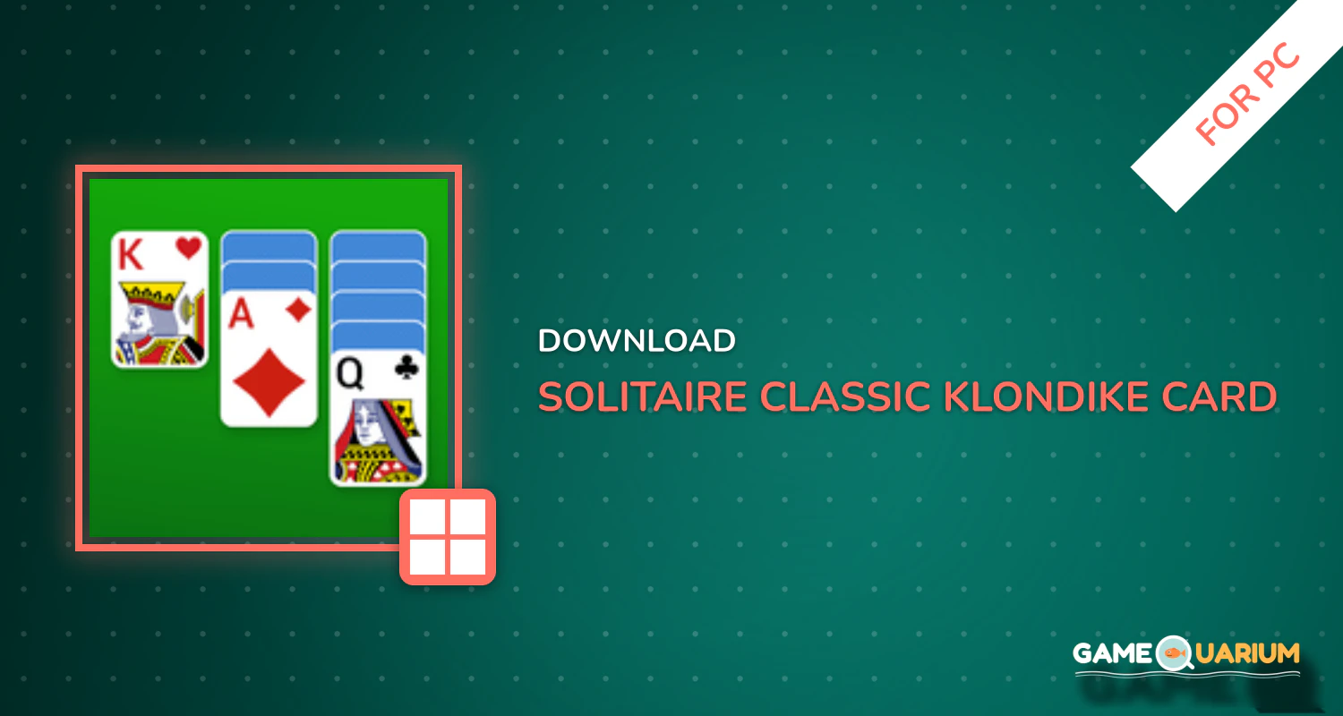 Solitaire – Classic Klondike Card Game for PC