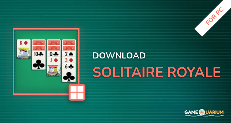 Solitaire Royale for PC Solitaire Royale for PC